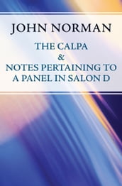 The Calpa & Notes Pertaining to a Panel in Salon D