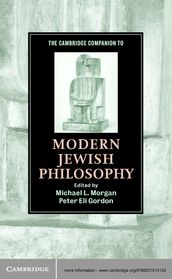 The Cambridge Companion to Modern Jewish Philosophy