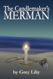 The Candlemaker s Merman