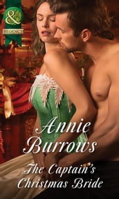 The Captain s Christmas Bride (Mills & Boon Historical)