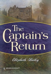The Captain s Return (Mills & Boon Historical)