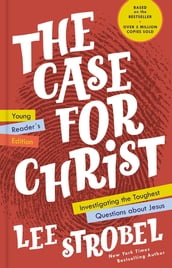 The Case for Christ Young Reader s Edition