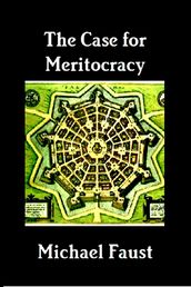 The Case for Meritocracy