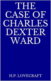 The Case of Charles Dexter Ward