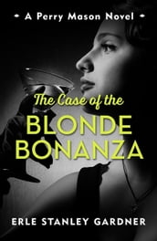 The Case of the Blonde Bonanza