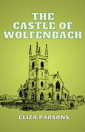 The Castle of Wolfenbach