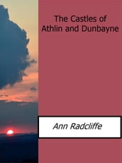 The Castles of Athlin and Dunbayne