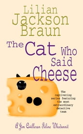 The Cat Who Said Cheese (The Cat Who Mysteries, Book 18)