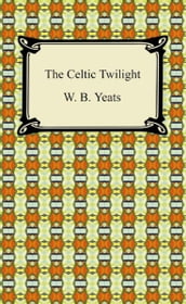 The Celtic Twilight