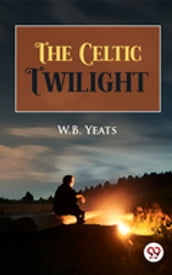 The Celtic Twilight