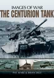The Centurion Tank