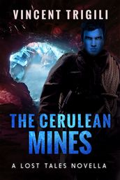 The Cerulean Mines