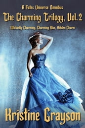 The Charming Trilogy, Vol.2: A Fates Universe Omnibus