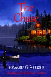 The Chase ~ Waiting in the Shadows ~ Book 2