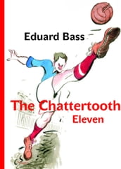 The Chattertooth Eleven