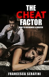 The Cheat Factor: How to Recognise a Cheater