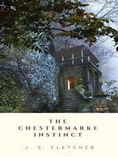 The Chestermarke Instinct