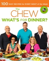 The Chew: What s for Dinner?