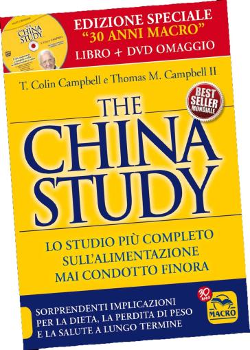 The China study. Il più importante e completo studio su alimentazione e salute. Ediz. speciale. Con DVD video - T. Colin Campbell