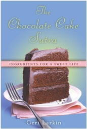 The Chocolate Cake Sutra