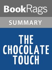The Chocolate Touch by Patrick Skene Catling l Summary & Study Guide