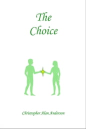 The Choice