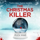 The Christmas Killer: The debut thriller in a gripping new British detective crime fiction series (DI James Walker series, Book 1)