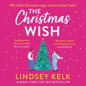 The Christmas Wish: The perfect new festive Christmas romance to escape with from the Sunday Times bestselling author