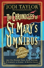 The Chronicles of St Mary s Omnibus: Three Extraordinary Adventures