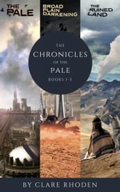 The Chronicles of the Pale Books 1-3