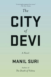 The City of Devi: A Novel