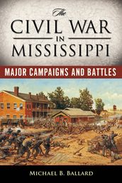 The Civil War in Mississippi