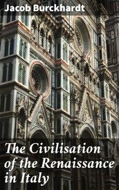The Civilisation of the Renaissance in Italy
