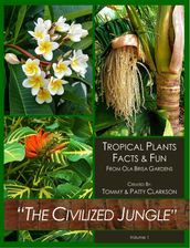 The Civilized Jungle Volume I