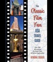 The Classic Film Fan USA Travel Guide