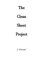 The Clean Sheet Project