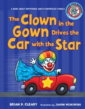 The Clown in the Gown Drives the Car with the Star