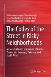 The Codes of the Street in Risky Neighborhoods