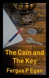 The Coin and the Key