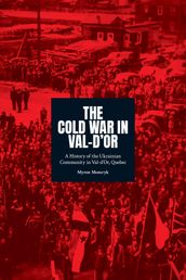 The Cold War in Val-d Or