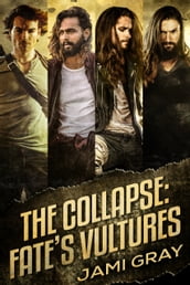 The Collapse: Fate s Vultures Box Set