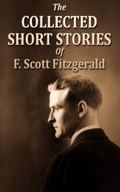 The Collected Short Stories Of F. Scott Fitzgerald