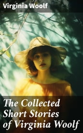 The Collected Short Stories of Virginia Woolf