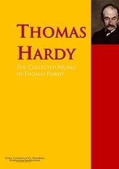 The Collected Works of Thomas Hardy