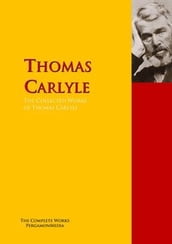 The Collected Works of Thomas Carlyle