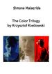 The Color Trilogy by Krzysztof Kielowski