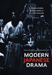 The Columbia Anthology of Modern Japanese Drama