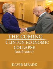 The Coming Clinton Economic Collapse