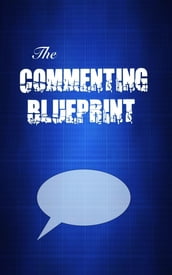 The Commenting Blueprint