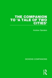 The Companion to  A Tale of Two Cities 